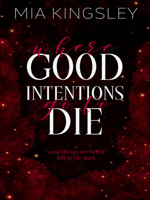 cover image of Where Good Intentions Go to Die